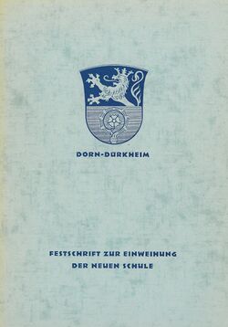 Dorn Dürkheim Festschrift zur Einweihung der neuen Schule.jpg