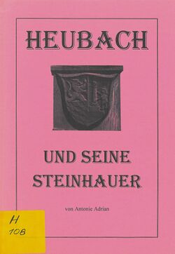 Heubach und seine Steinhauer.jpg