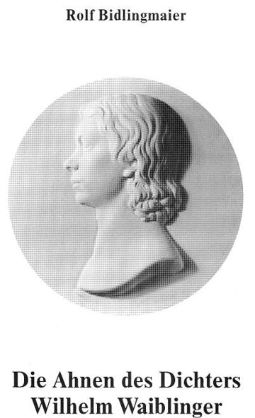 Die Ahnen des Dichters Wilhelm Waiblinger GenWiki